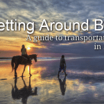 Getting Around Bali [A guide to transportation in Bali]